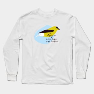 Emily Dickinson Poem Quote Hope is the thing with feathers Long Sleeve T-Shirt